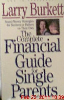 The Complete Financial Guide for Single Parents (9780896930940) by Larry Burkett
