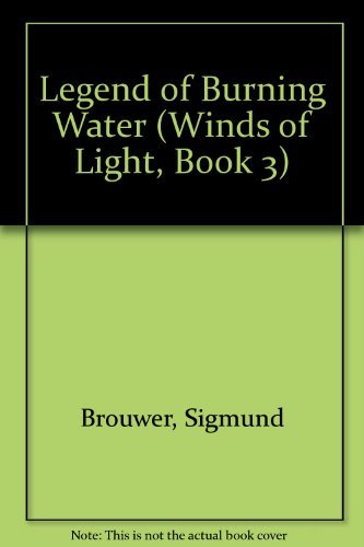 Stock image for The Legend of Burning Water for sale by Better World Books