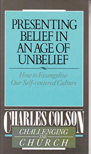 Imagen de archivo de Presenting Belief in an Age of Unbelief a la venta por Better World Books