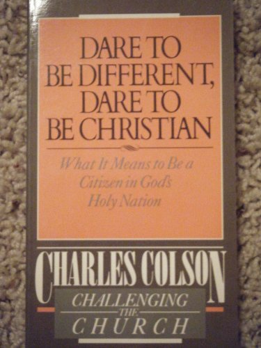 Stock image for Dare to Be Different, Dare to Be Christian for sale by Better World Books