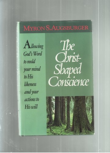 Imagen de archivo de The Christ-Shaped Conscience a la venta por Front Cover Books