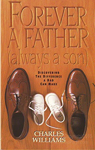 Beispielbild fr Forever a Father, Always a Son zum Verkauf von Wonder Book