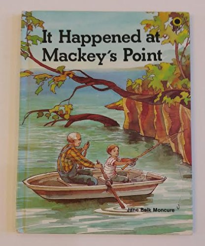 Stock image for It happened at Mackey's Point: A story about God's power . and about trusts (A Book for competent readers) for sale by BooksRun