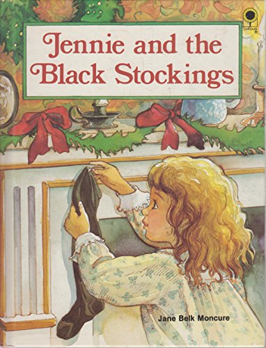 Jennie and the Black Stockings (Book for Early Readers) (9780896932258) by Moncure, Jane Belk