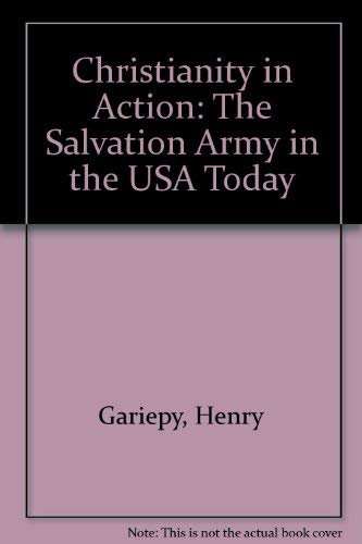 Beispielbild fr Christianity in Action: The Salvation Army in the USA Today zum Verkauf von Wonder Book