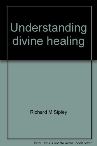 Stock image for Understanding divine healing (Critical issues series) for sale by ThriftBooks-Dallas