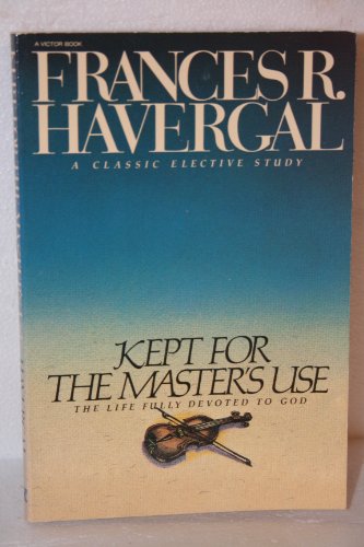 Stock image for Kept for the Masters Use for sale by ThriftBooks-Atlanta