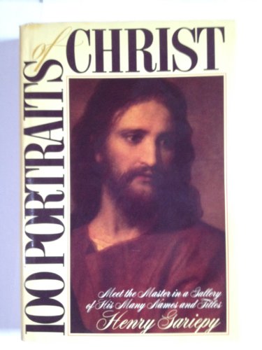 Beispielbild fr 100 Portraits of Christ: Meet the Master in a Gallery of His Many Names and Titles zum Verkauf von Books of the Smoky Mountains