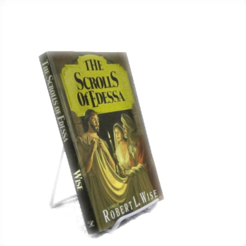 Stock image for The Scrolls of Edessa for sale by Wonder Book
