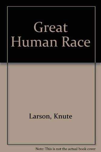 Stock image for The Great Human Race for sale by Christian Book Store