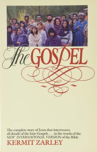 Stock image for The Gospel: A Chronological Narrative of the Life of Jesus Interweaving Details from the Four Gospels in the Words of the New Inte for sale by Ergodebooks