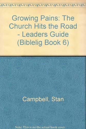 Stock image for Growing Pains: The Church Hits the Road (Biblelig Book 6) for sale by SecondSale