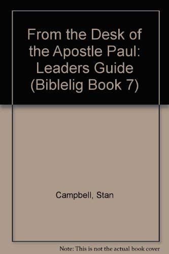 Stock image for From the Desk of the Apostle Paul: Leaders Guide (Biblelig Book 7) for sale by Wonder Book