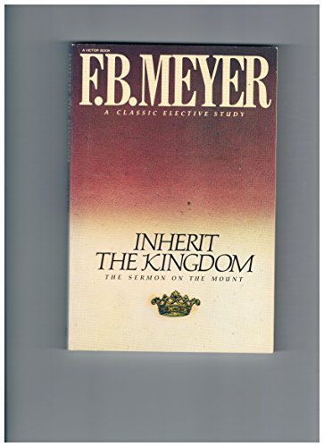 Beispielbild fr Inherit the kingdom: Meditations on the Sermon on the Mount (originally The directory of the devout life) zum Verkauf von Wonder Book