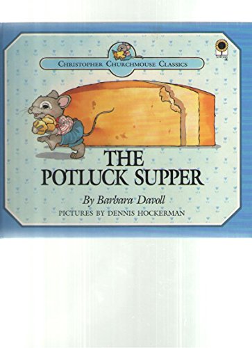 Beispielbild fr Potluck Supper (Christopher Churchmouse Classics) zum Verkauf von Books of the Smoky Mountains