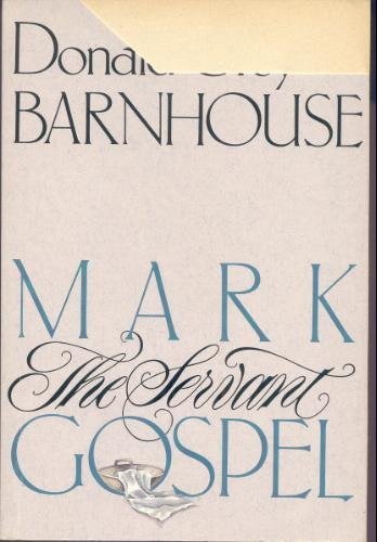 Beispielbild fr Mark: The Servant Gospel zum Verkauf von Blue Vase Books