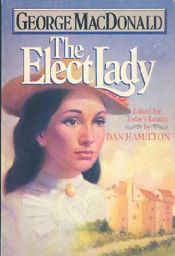 Stock image for The Elect Lady for sale by Wonder Book