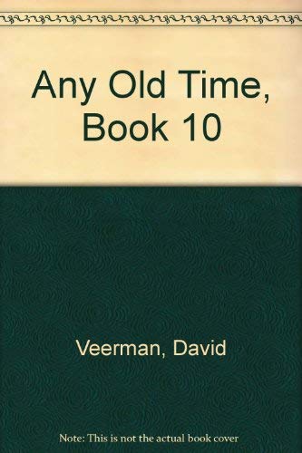 Any Old Time, Book 10 (9780896934542) by Veerman, David