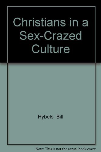 Beispielbild fr Christians in a Sex-Crazed Culture zum Verkauf von Better World Books