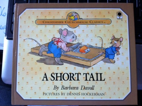 9780896934993: Title: A short tail Christopher Churchmouse classics