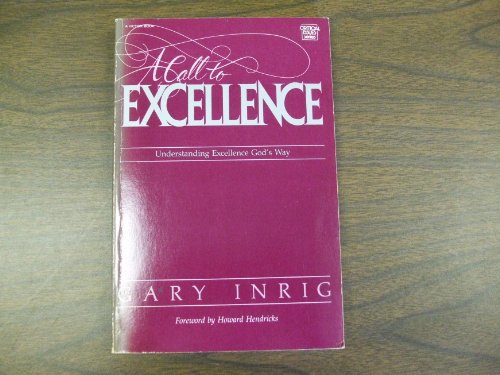 Imagen de archivo de A Call to Excellence a la venta por Top Notch Books