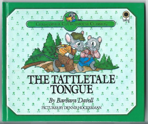 Beispielbild fr The Tattletale Tongue zum Verkauf von ThriftBooks-Dallas