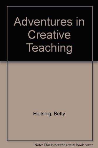 Stock image for Adventures in Creative Teaching for sale by Arundel Books