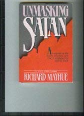 Beispielbild fr Unmasking Satan: An Expose of the Devils Schemes and Gods Strategies for Fighting Back zum Verkauf von Wonder Book
