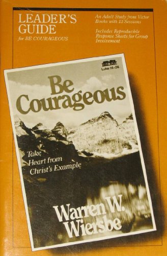 9780896936669: Be Courageous