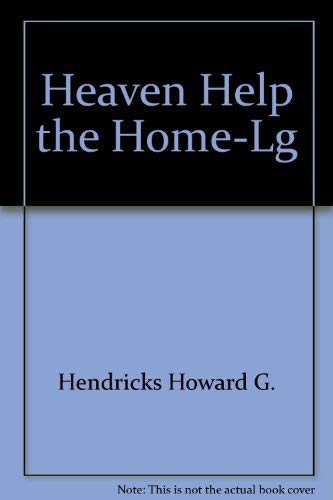 9780896936751: Heaven Help the Home-Lg