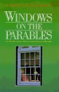 Beispielbild fr Windows on the Parables zum Verkauf von Books of the Smoky Mountains