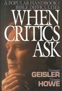 Beispielbild fr When Critics Ask: A Popular Handbook on Bible Difficulties zum Verkauf von Wonder Book