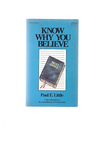 9780896937178: Know Why You Believe