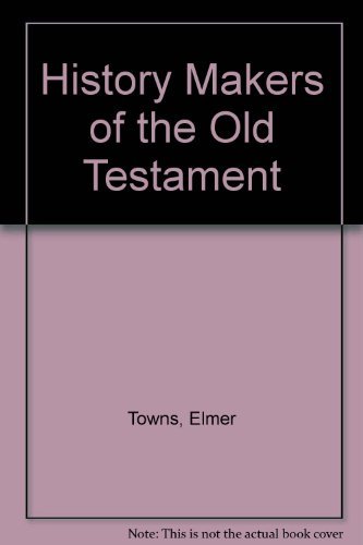 Stock image for History Makers of the Old Testament for sale by Discover Books