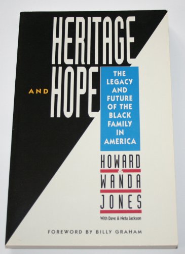 Imagen de archivo de Heritage and Hope: The Legacy and Future of the Black Family in America a la venta por Open Books
