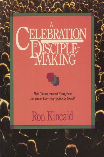 Beispielbild fr A Celebration of Disciple Making zum Verkauf von HPB Inc.