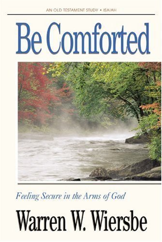 9780896937970: Be Comforted (Isaiah): Feeling Secure in the Arms of God