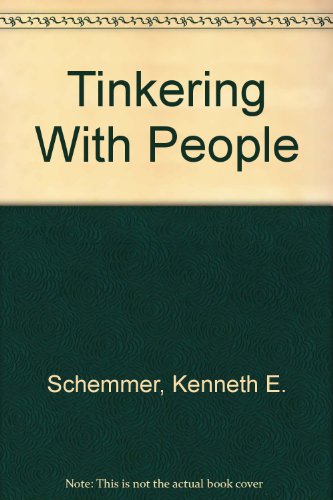 Imagen de archivo de Tinkering with People a la venta por Better World Books