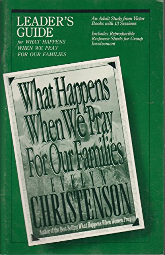9780896938571: What Happens When We Pray for Our Families: Leader's Guide