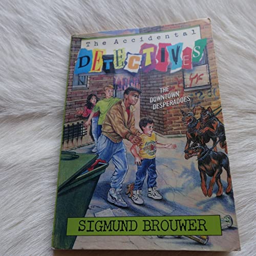 Imagen de archivo de The Downtown Desperadoes (Accidental Detectives, Book 8) a la venta por ThriftBooks-Dallas