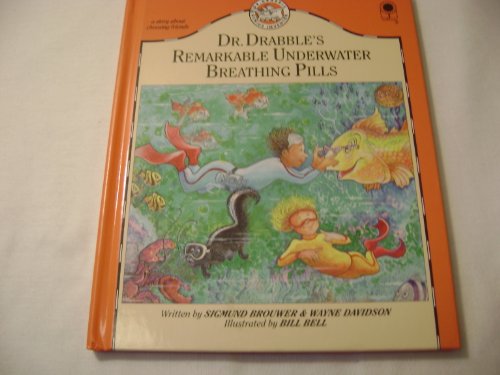 Doctor Drabble's Remarkable Underwater Breathing Pills (9780896939035) by Brouwer, Sigmund