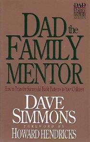 Stock image for Dad the Family Mentor (Dad the Family Shepherd Series, Vol 3) for sale by Ergodebooks