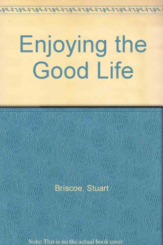 Imagen de archivo de Enjoying the Good Life a la venta por Better World Books