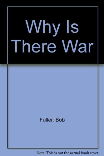 Stock image for Why Is There War for sale by Wonder Book