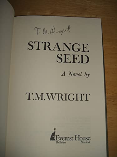 Strange seed: A novel (9780896960213) by Wright, T. M