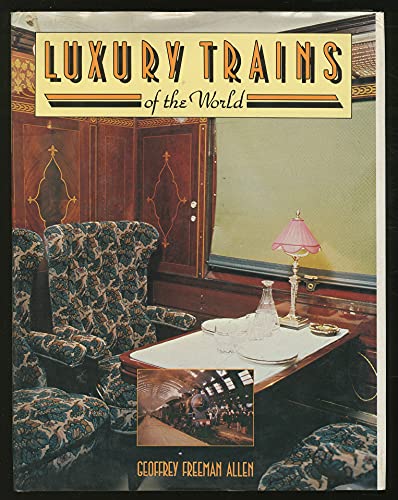 Imagen de archivo de Luxury trains of the world a la venta por HPB-Emerald