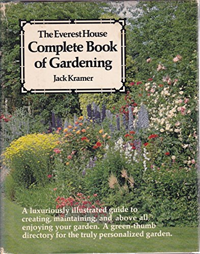 Beispielbild fr The Everest House Complete Book of Gardening zum Verkauf von Better World Books