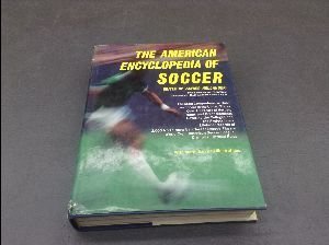 Beispielbild fr The American Encyclopedia of Soccer zum Verkauf von ThriftBooks-Dallas