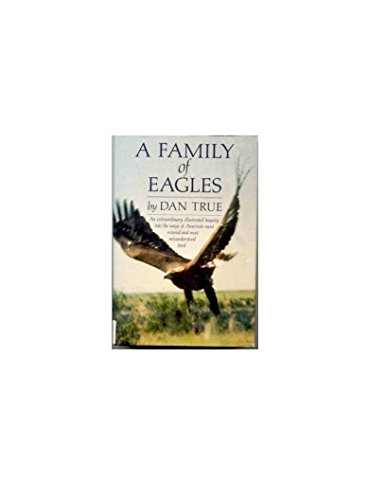 Stock image for A Family of Eagles. for sale by Sara Armstrong - Books