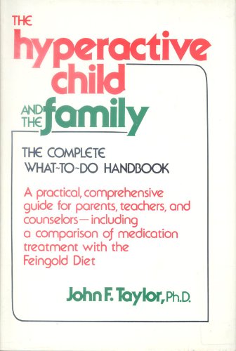 Imagen de archivo de The Hyperactive Child and the Family a la venta por Wonder Book
